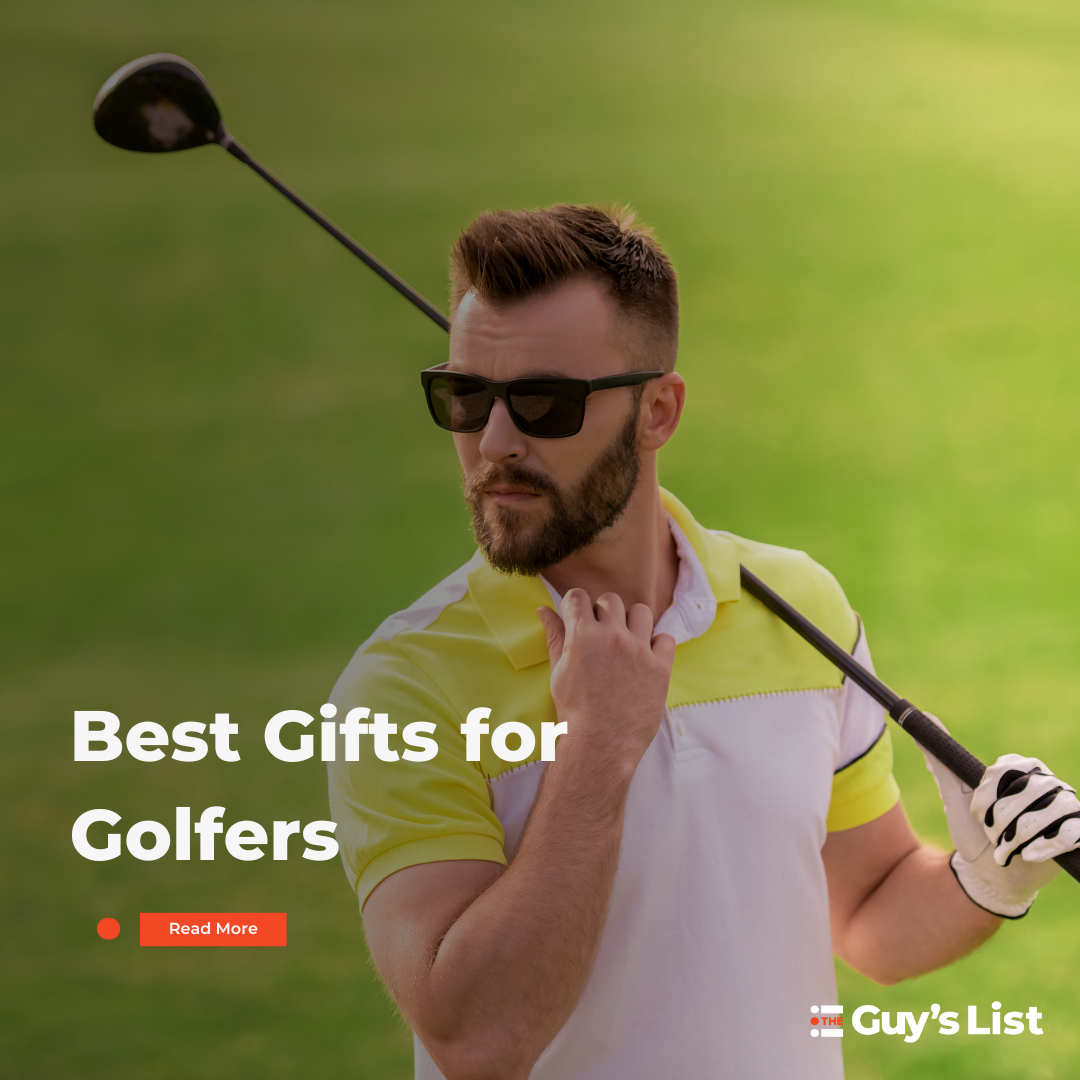 Best Gifts for Guys who Golf