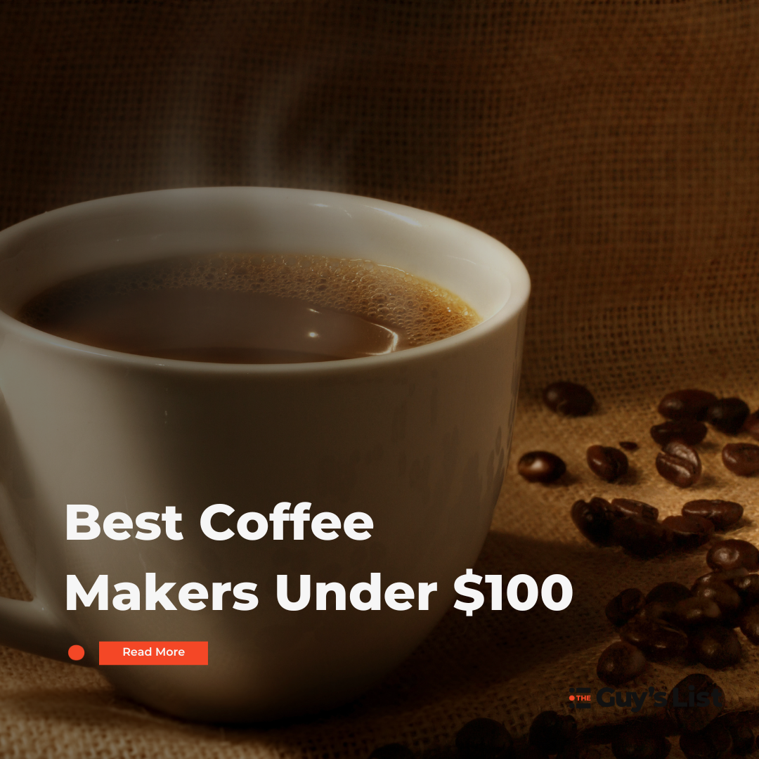 best coffee makers under $100